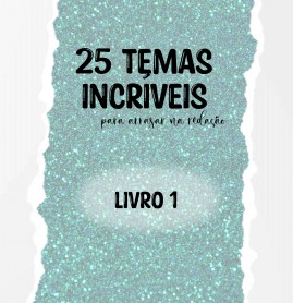 25 temas para arrasar na redação - Livro 1